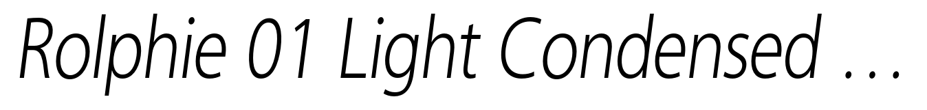 Rolphie 01 Light Condensed Italic